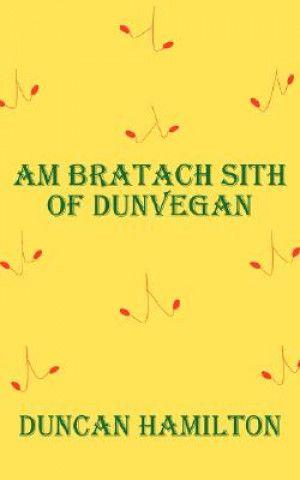 Carte Bratach Sith of Dunvegan, am Duncan Hamilton