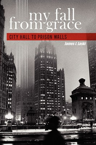Libro My Fall From Grace James J. Laski