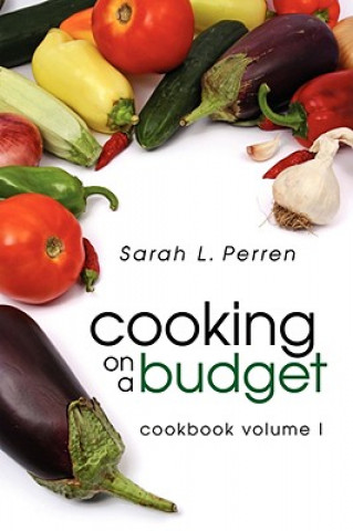 Carte Cooking on a Budget Sarah L. Perren