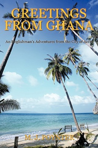 Carte Greetings From Ghana M. J. Poynter