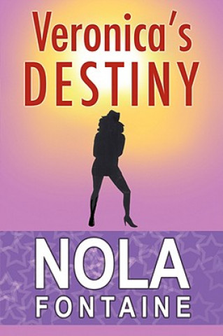 Книга Veronica's Destiny Nola Fontaine