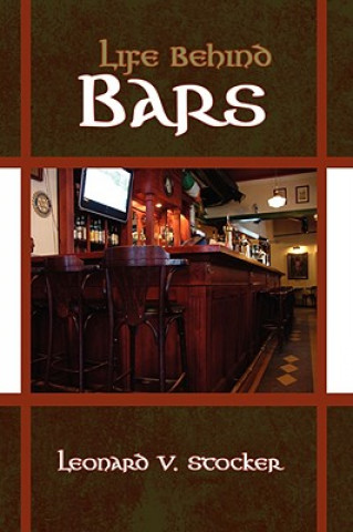 Kniha Life Behind Bars Leonard V. Stocker