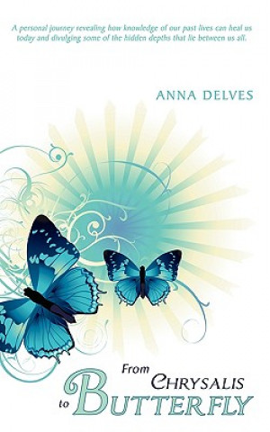 Carte From Chrysalis to Butterfly Anna Delves