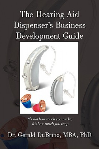 Książka Hearing Aid Dispensers Business Development Guide MBA