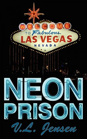 Carte Neon Prison V. L. Jensen