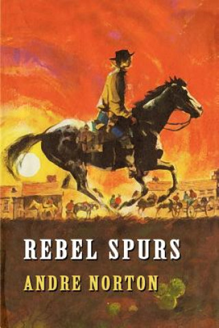 Книга Rebel Spurs Andre