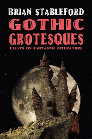 Book Gothic Grotesques Brian Stableford