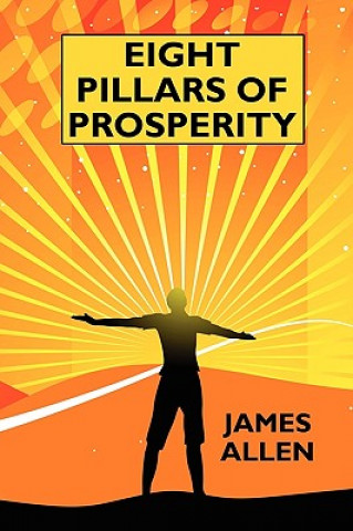 Book Eight Pillars of Prosperity James Allen