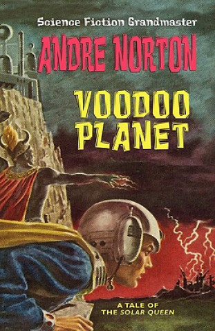 Βιβλίο Voodoo Planet [Solar Queen Series] Andre Norton