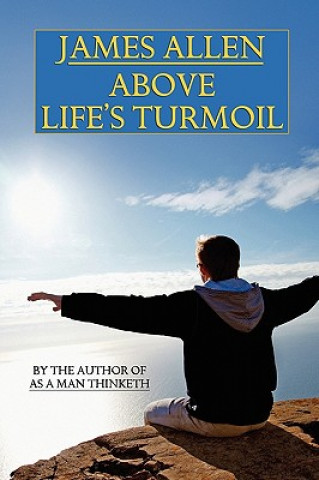 Knjiga Above Life's Turmoil James Allen