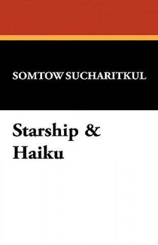 Book Starship & Haiku Somtow Sucharitkul
