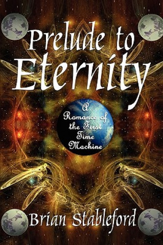 Kniha Prelude to Eternity Brian Stableford