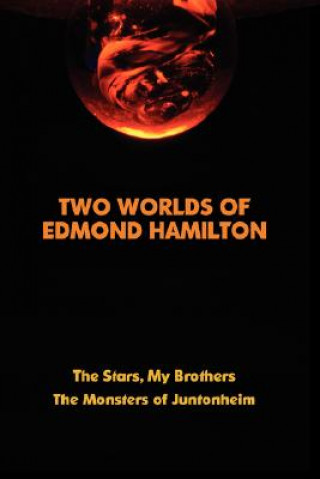 Carte Two Worlds of Edmond Hamilton Edmond Hamilton