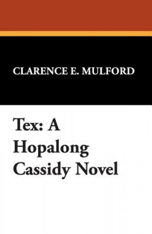 Книга Tex Clarence E. Mulford