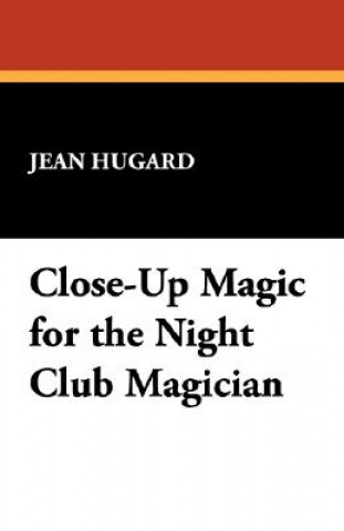 Book Close-Up Magic for the Night Club Magician Jean Hugard