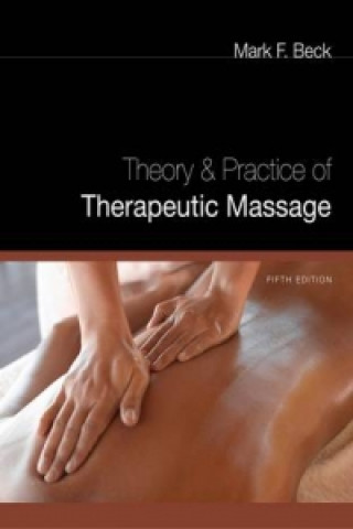 Carte Theory and Practice of Therapeutic Massage Beck