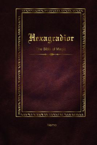 Kniha Hexagradior - The Bible of Magic Nemo