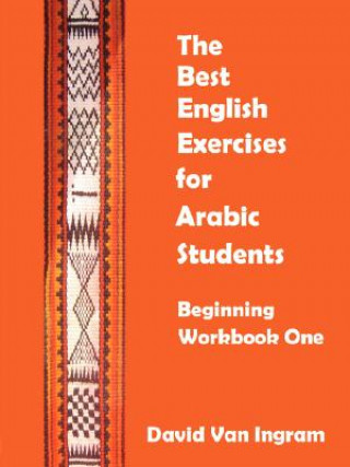 Carte Best English Exercises for Arabic Students Ingram David Van