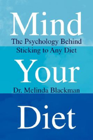 Książka Mind Your Diet Dr. Melinda Blackman