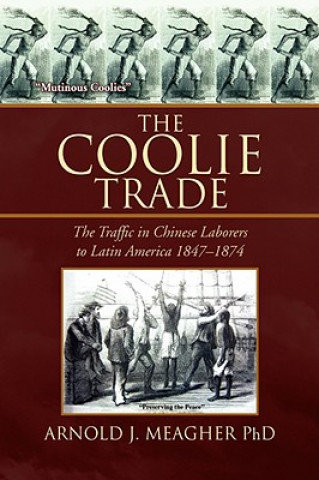 Kniha Coolie Trade PhD Arnold J. Meagh