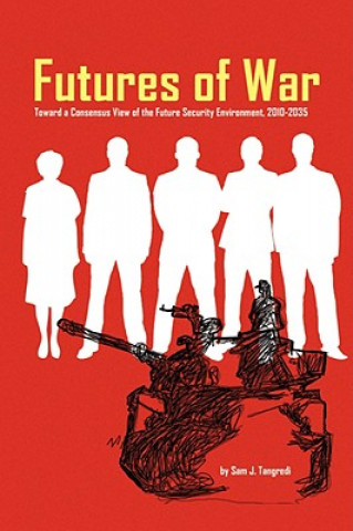 Libro Futures of War Sam J. Tangredi