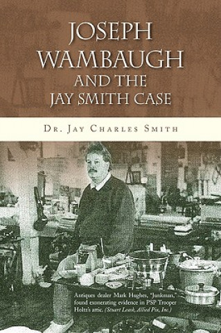 Kniha Joseph Wambaugh and the Jay Smith Case Dr. Jay Charle Smith