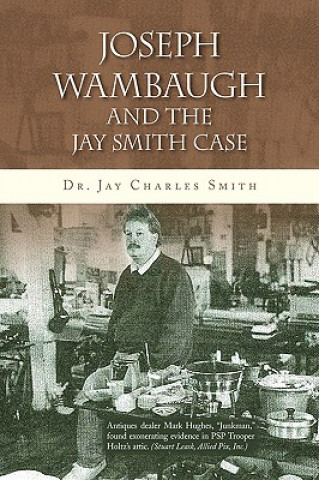 Livre Joseph Wambaugh and the Jay Smith Case Dr. Jay Charle Smith