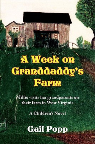 Carte Week on Granddaddy's Farm Gail Popp