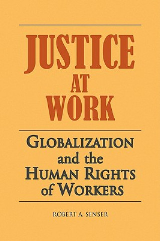 Carte Justice At Work Robert Senser