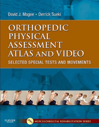 Kniha Orthopedic Physical Assessment Atlas and Video David Magee