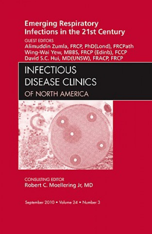 Könyv Emerging Respiratory Infections in the 21st Century, An Issue of Infectious Disease Clinics Alimuddin Zumla
