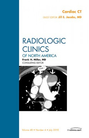 Książka Cardiac CT, an Issue of Radiologic Clinics of North America Jill Jacobs