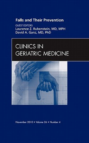 Kniha Falls and Their Prevention, An Issue of Clinics in Geriatric Medicine Laurence Rubenstein