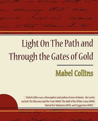 Könyv Light on the Path and Through the Gates of Gold Mabel Collins