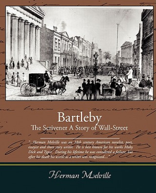 Kniha Bartleby, The Scrivener - A Story of Wall-Street Herman Melville