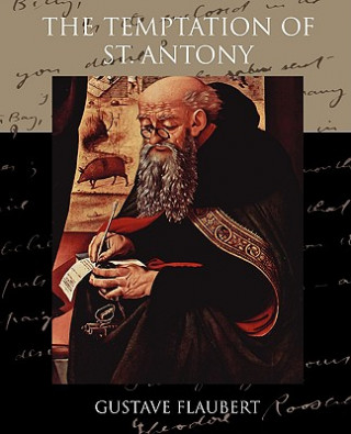 Kniha Temptation of St. Antony Gustave Flaubert