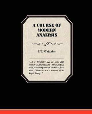 Könyv Course of Modern Analysis E.T. Whittaker