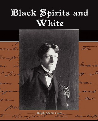 Libro Black Spirits and White Ralph Adams Cram