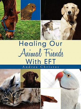 Książka Healing Our Animal Friends With EFT Andrea Christos