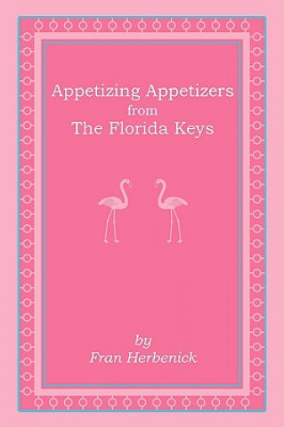 Könyv Appetizing Appetizers from The Florida Keys Fran Herbenick