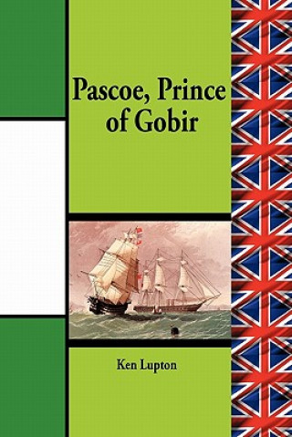 Knjiga Pascoe, Prince of Gobir Ken Lupton