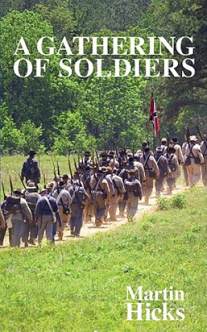 Könyv Gathering of Soldiers Martin Hicks