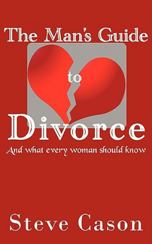 Libro Man's Guide to Divorce Steve Cason