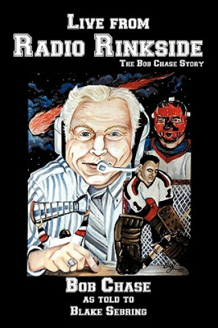 Book Live from Radio Rinkside Bob Chase