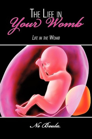 Livre Life in Your Womb Ne Beula