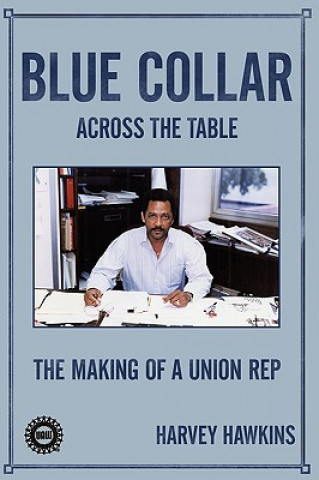 Knjiga Blue Collar Harvey Hawkins