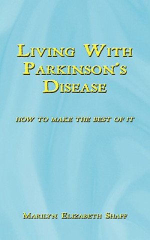 Knjiga Living With Parkinson's Disease Marilyn Elizabe