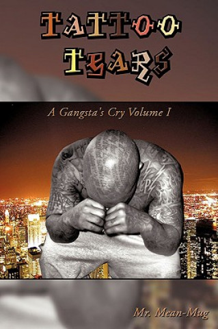 Könyv Tattoo Tears Mr. Mean-Mug
