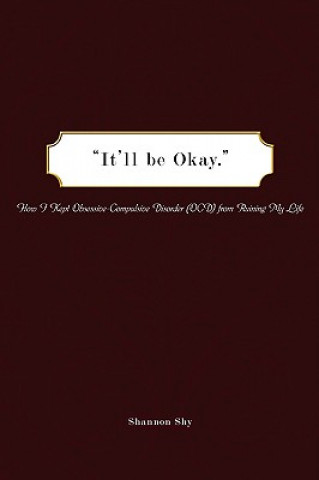 Knjiga "It'll be Okay." Shannon Shy