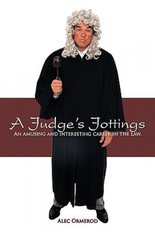 Könyv Judge's Jottings Alec Ormerod